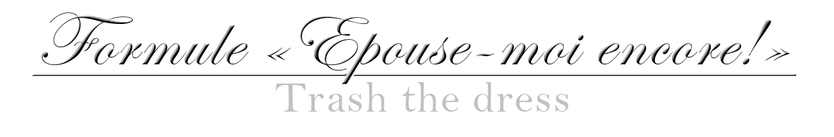 Séance Trash the dress sur Paris et en Ile-de-France Séance Trash the dress sur Paris et en Ile-de-France